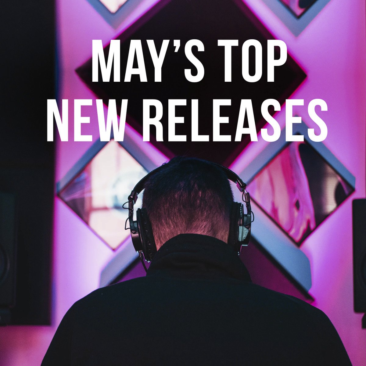 Feel Those Pre-Summer Vibes with May’s New Releases [Playlist]